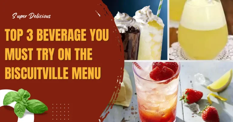 Top 3 beverage You Must Try on the Biscuitville Menu