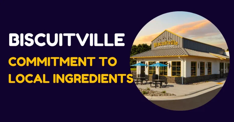 Biscuitville Commitment to Local Ingredients
